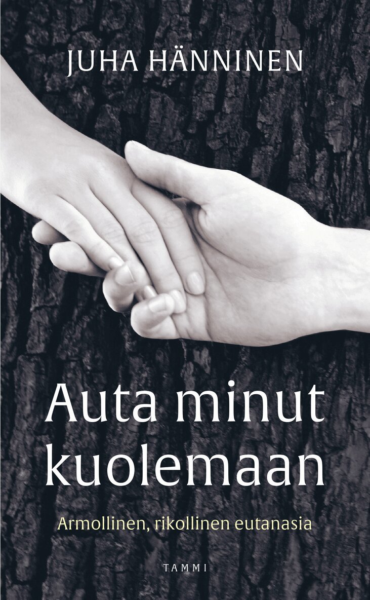 Juha Hänninen - Auta minut kuolemaan, E-bok