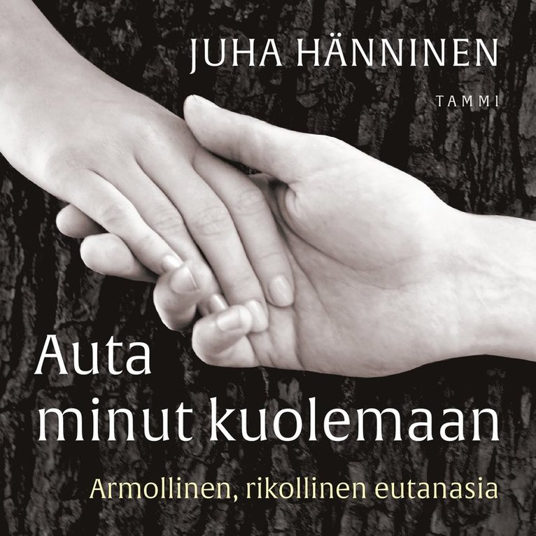 Juha Hänninen - Auta minut kuolemaan, Ljudbok