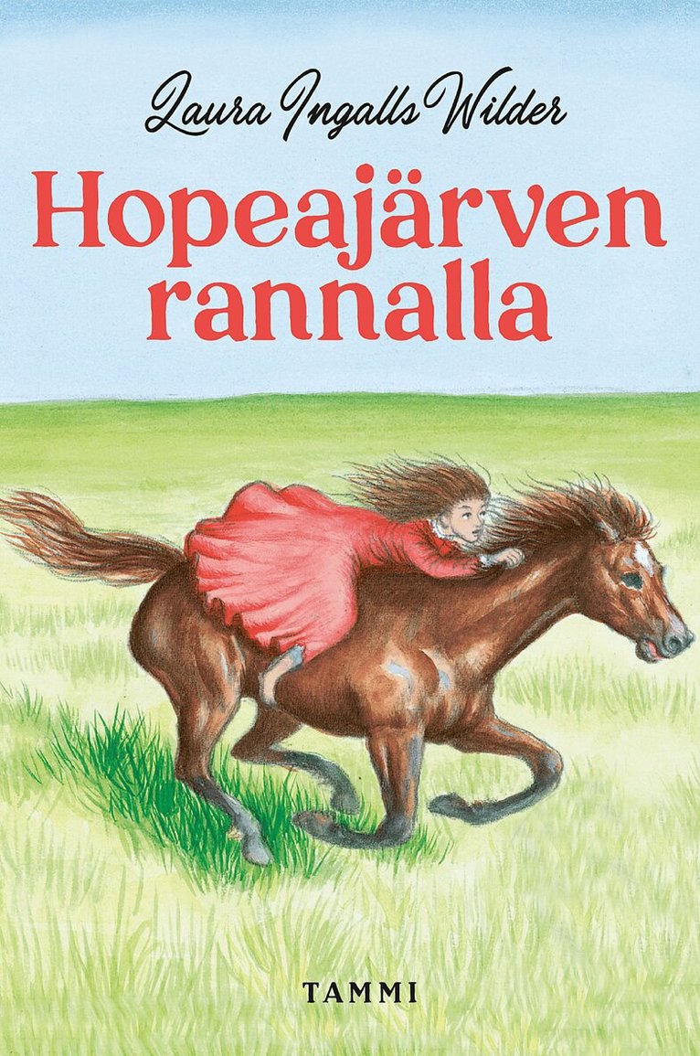 Laura Ingalls Wilder - Hopeajärven rannalla, E-bok