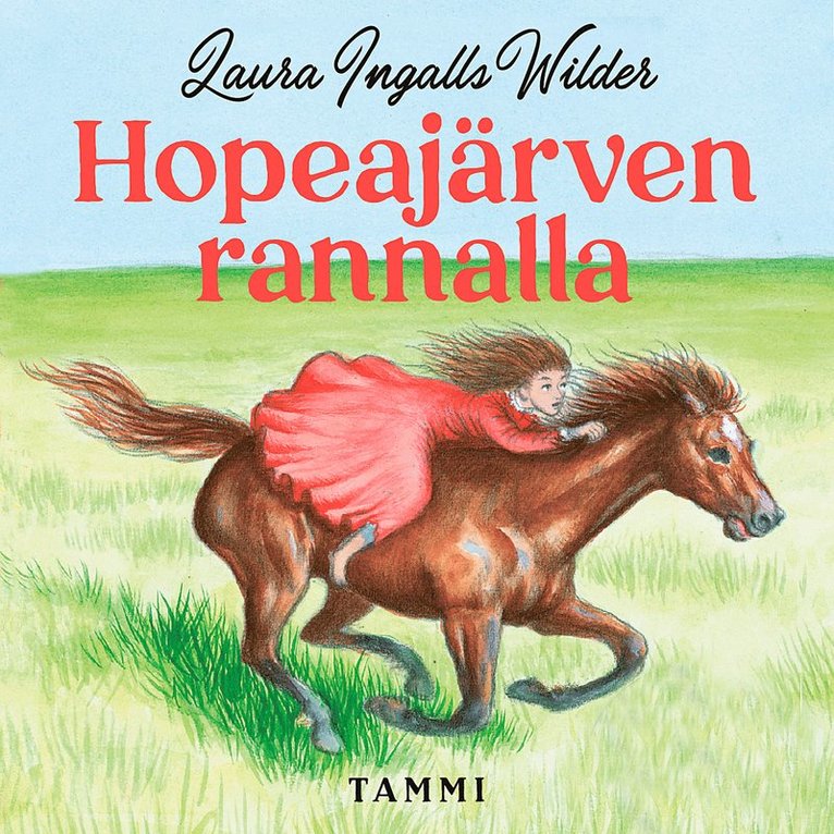 Laura Ingalls Wilder - Hopeajärven rannalla, Ljudbok