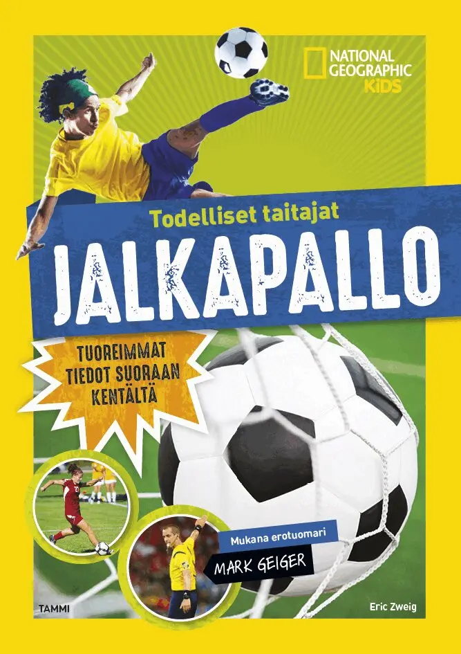 Eric Zweig, National Geographic - Todelliset taitajat. Jalkapallo, E-bok. Tillgänglighet: Lägg i varukorg
