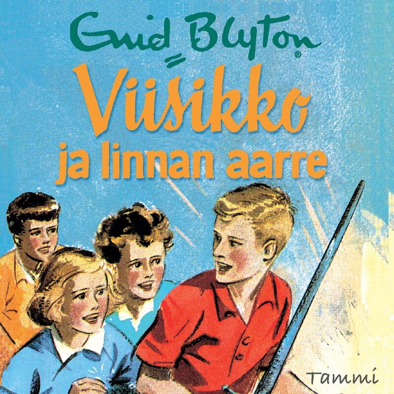 Enid Blyton - Viisikko ja linnan aarre, Ljudbok