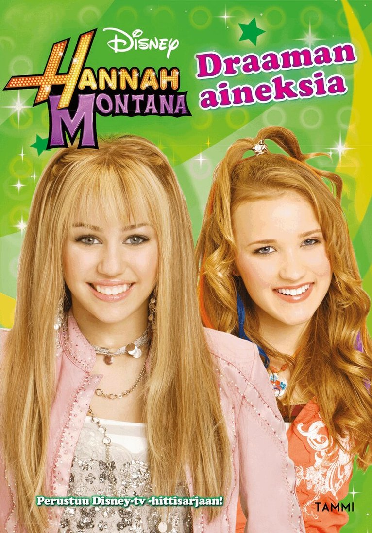 Disney, M.C. King - Hannah Montana. Draaman aineksia, E-bok