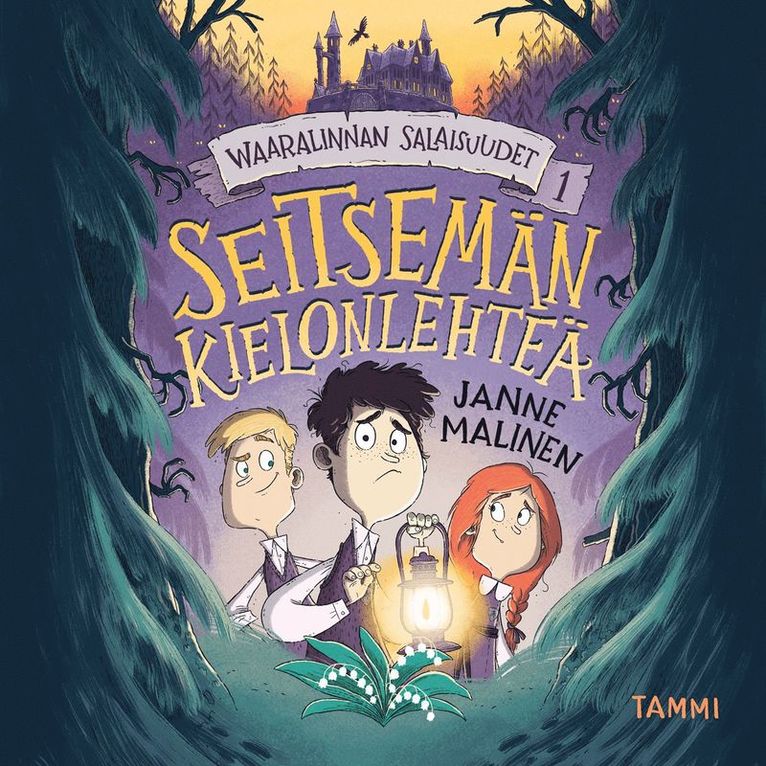Janne Malinen - Waaralinnan salaisuudet 1. Seitsemän kielonlehteä, Ljudbok
