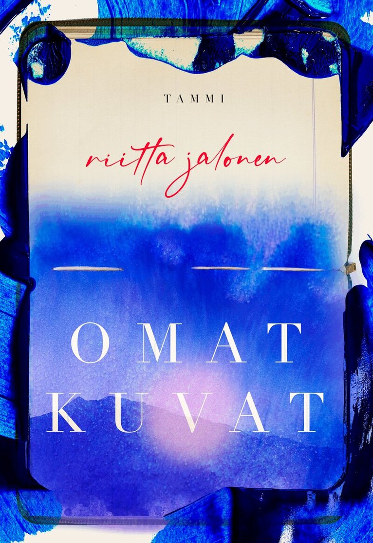 Riitta Jalonen - Omat kuvat, E-bok