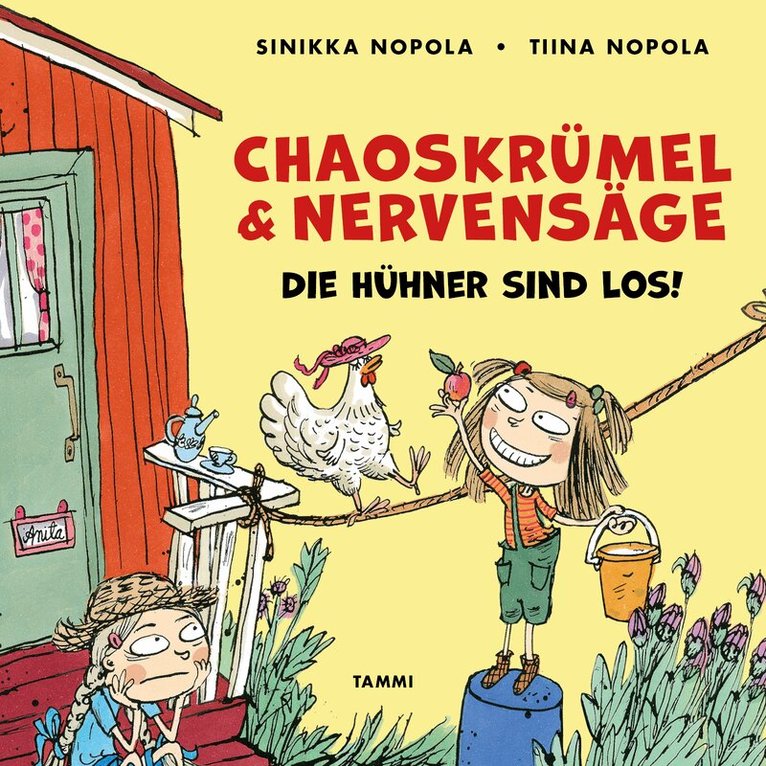 Sinikka Nopola, Tiina Nopola - Chaoskrümel & Nervensäge - Die Hühner sind los!, Ljudbok