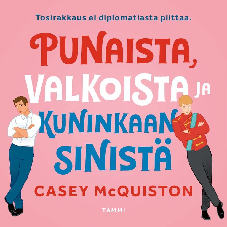 Casey McQuiston - Punaista, valkoista ja kuninkaansinistä, Ljudbok