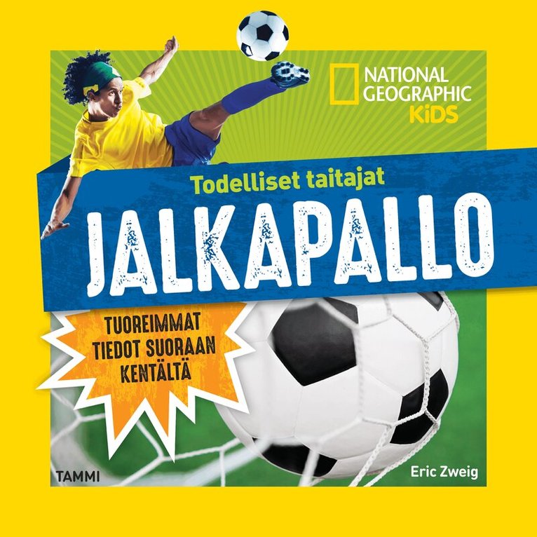 Eric Zweig, National Geographic - Todelliset taitajat. Jalkapallo, Ljudbok
