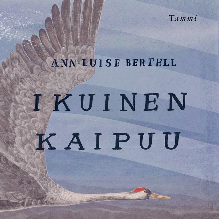 Ann-Luise Bertell - Ikuinen kaipuu, Ljudbok