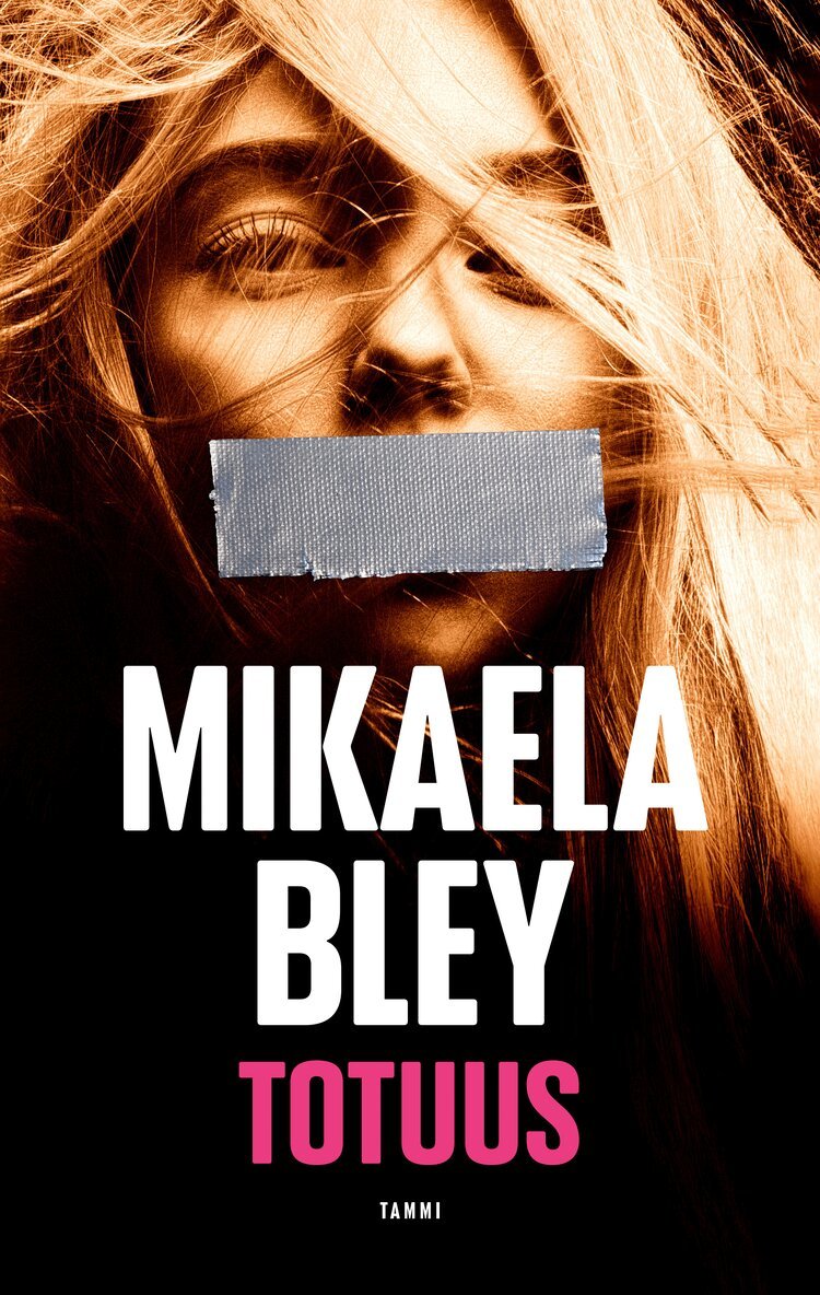 Mikaela Bley - Totuus, E-bok