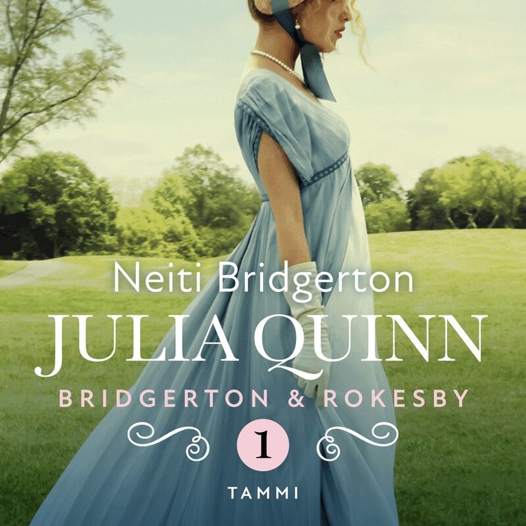 Julia Quinn - Bridgerton & Rokesby: Neiti Bridgerton, Ljudbok