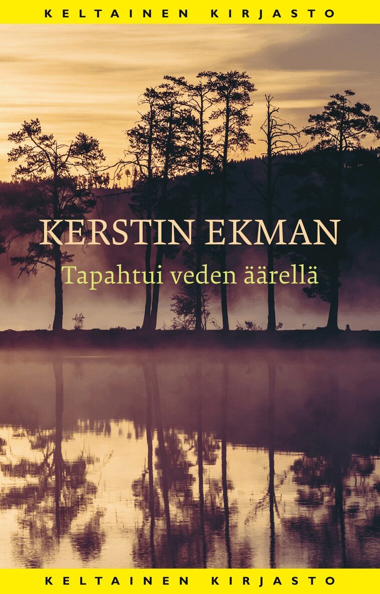 Kerstin Ekman - Tapahtui veden äärellä, E-bok