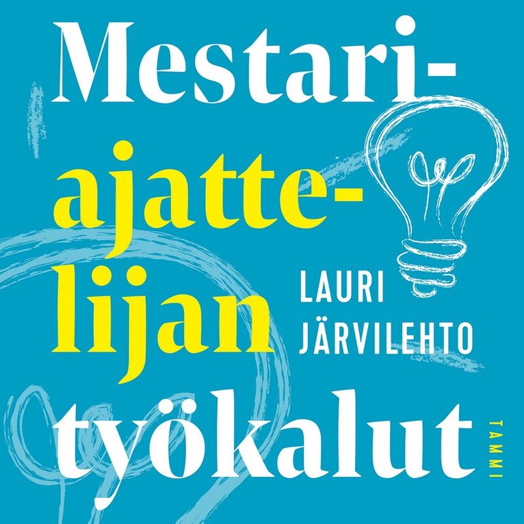 Lauri Järvilehto - Mestariajattelijan työkalut, Ljudbok