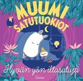 MUUMI satutuokiot. Hyvn yn iltasatuja
