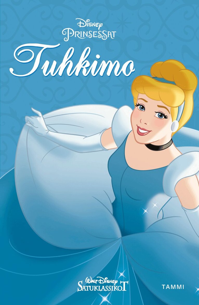 Disney - Disney. Tuhkimo. Satuklassikot, E-bok