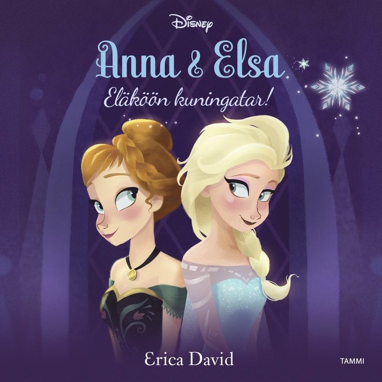 Disney, Erica David - Frozen. Anna & Elsa. Eläköön kuningatar!, Ljudbok