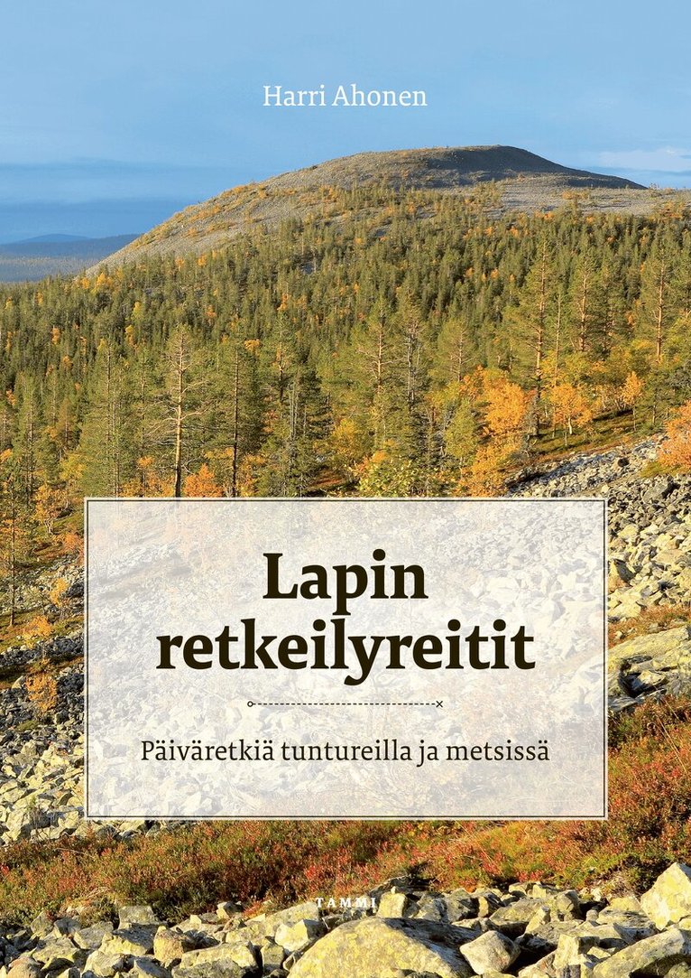 Harri Ahonen - Lapin retkeilyreitit, E-bok