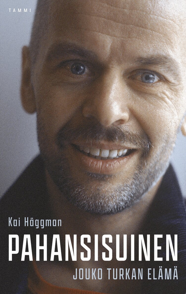 Kai Häggman - Pahansisuinen - Jouko Turkan elämä, E-bok