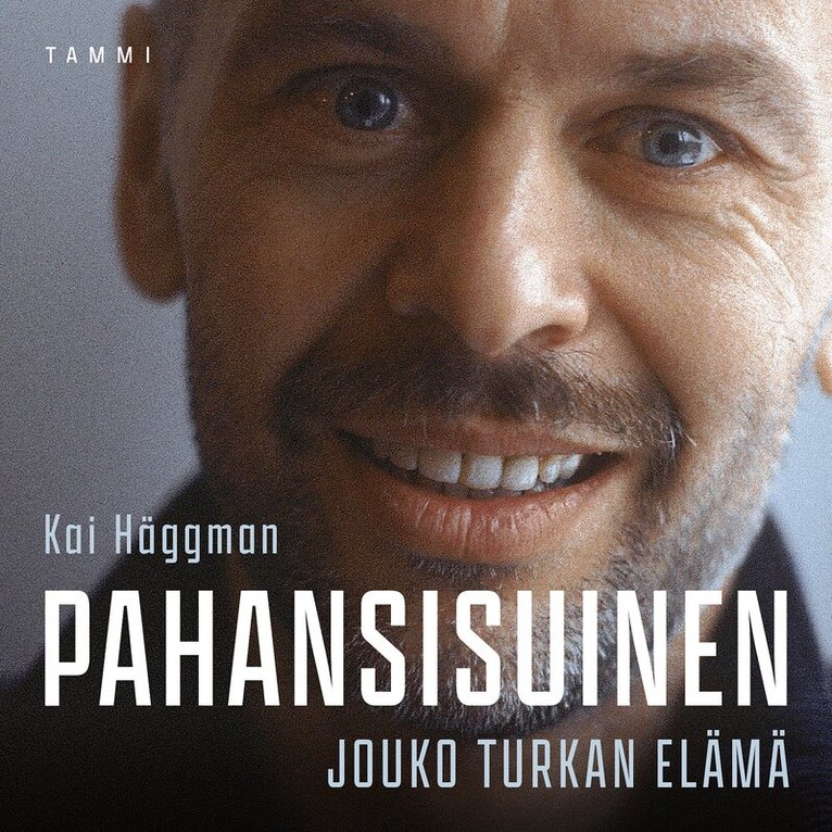 Kai Häggman - Pahansisuinen - Jouko Turkan elämä, Ljudbok