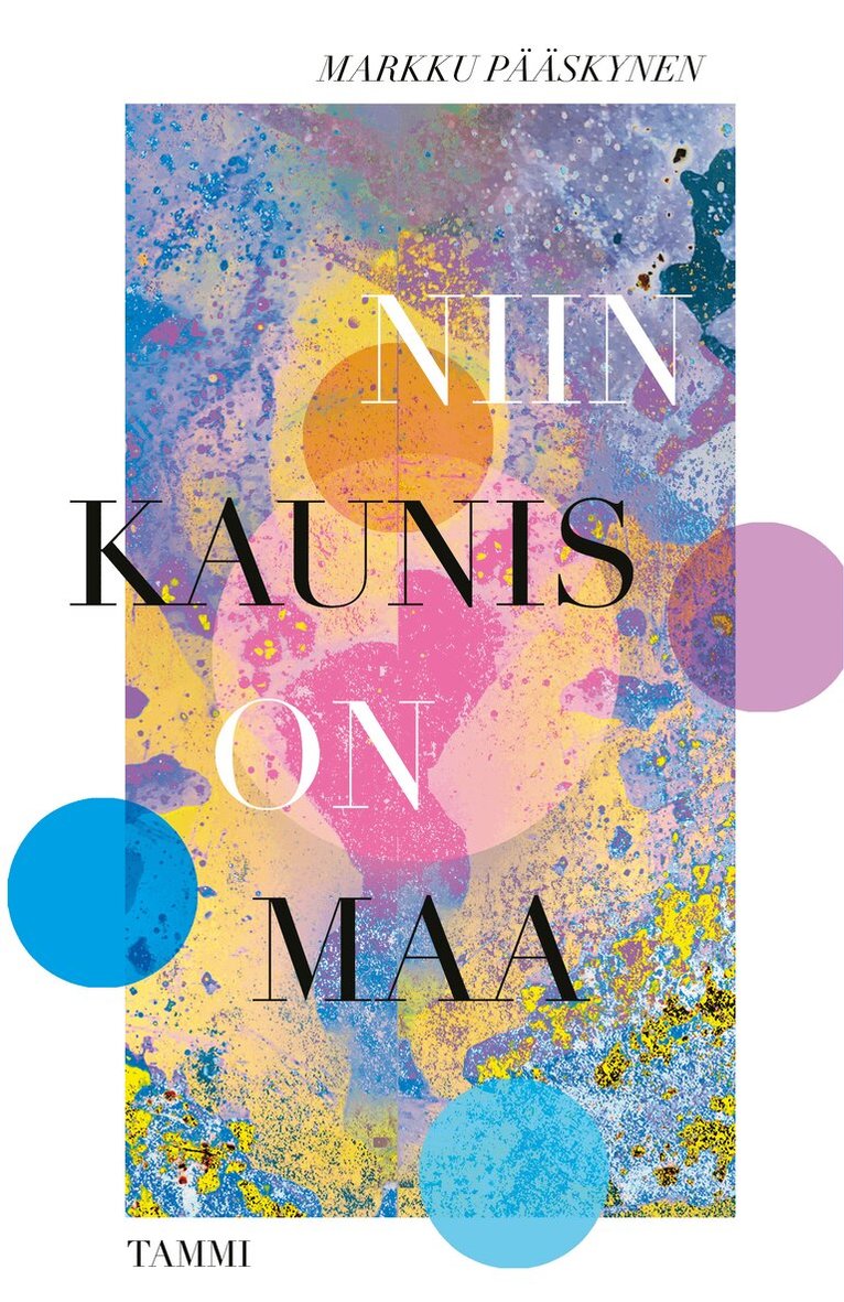 Markku Pääskynen - Niin kaunis on maa, E-bok. Tillgänglighet: Lägg i varukorg