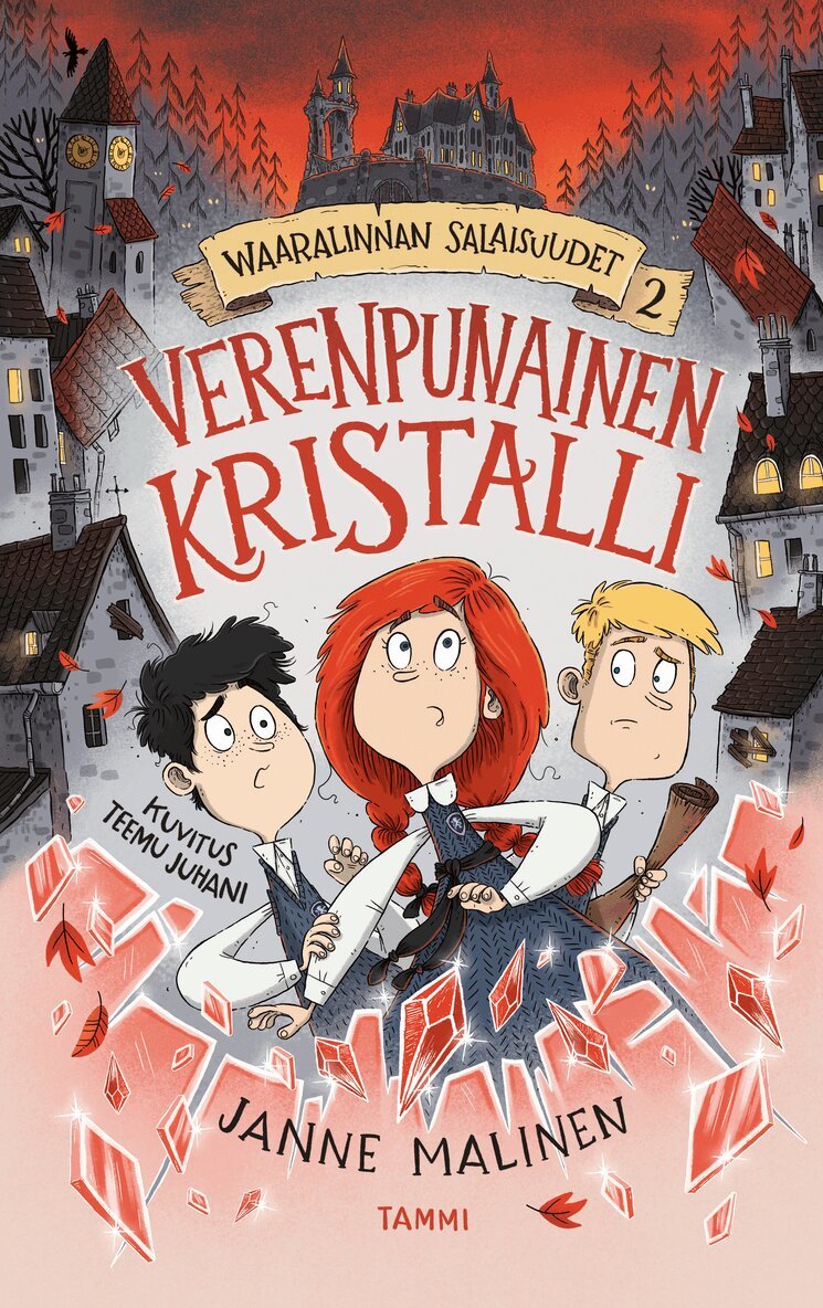 Janne Malinen - Waaralinnan salaisuudet 2. Verenpunainen kristalli, E-bok