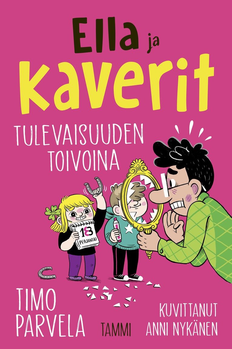 Timo Parvela - Ella ja kaverit tulevaisuuden toivoina, E-bok