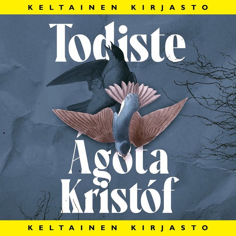 Ágota Kristóf - Todiste, Ljudbok