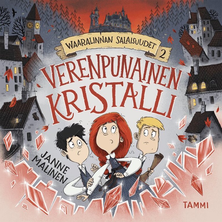 Janne Malinen - Waaralinnan salaisuudet 2. Verenpunainen kristalli, Ljudbok