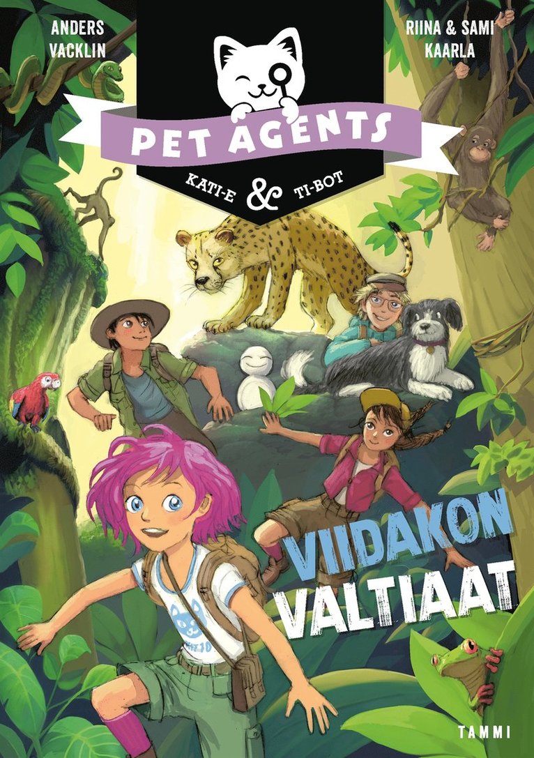 Anders Vacklin, Riina ja Sami Kaarla - Viidakon valtiaat. Pet Agents 9, E-bok