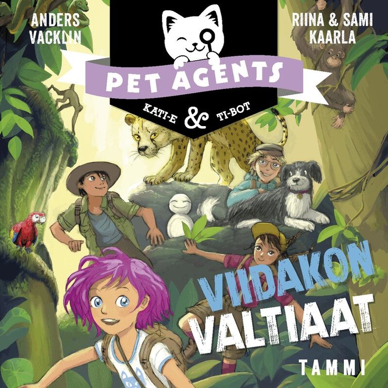 Anders Vacklin, Riina ja Sami Kaarla - Viidakon valtiaat. Pet Agents 9, Ljudbok