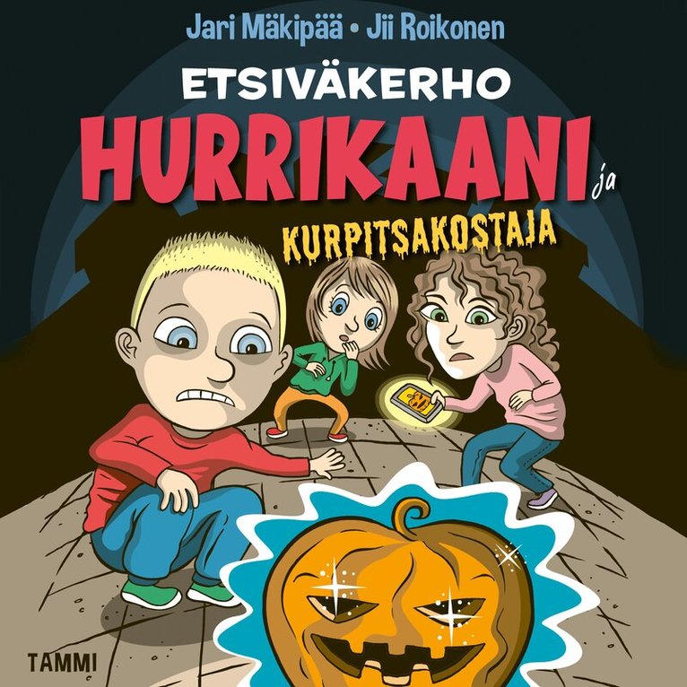 Jari Mäkipää - Etsiväkerho Hurrikaani ja kurpitsakostaja, Ljudbok