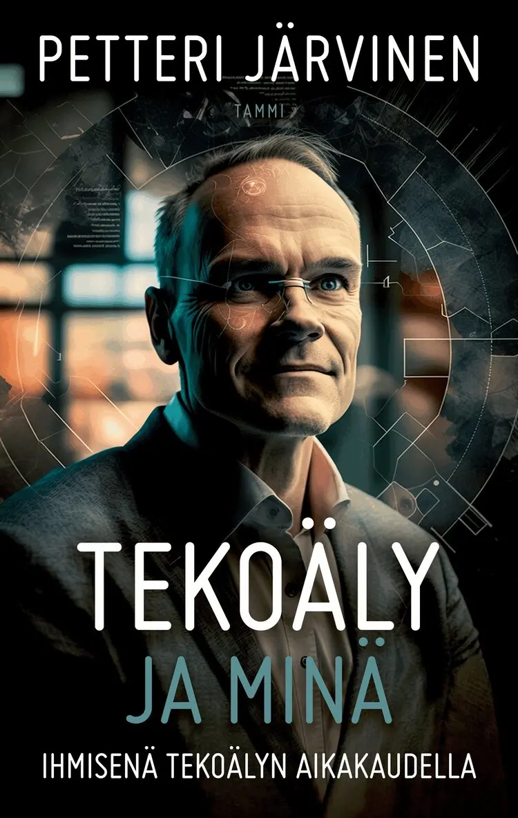 Petteri Järvinen - Tekoäly ja minä, E-bok. Tillgänglighet: Lägg i varukorg