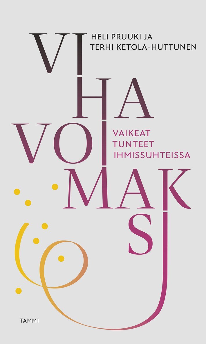 Heli Pruuki, Terhi Ketola-Huttunen - Viha voimaksi, E-bok
