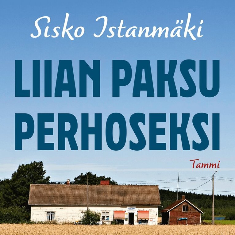 Sisko Istanmäki - Liian paksu perhoseksi, Ljudbok