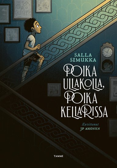 Salla Simukka - Poika ullakolla, poika kellarissa, E-bok