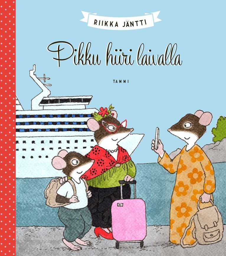 Riikka Jäntti - Pikku hiiri laivalla, E-bok