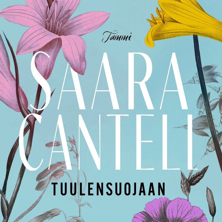 Saara Cantell - Tuulensuojaan, Ljudbok