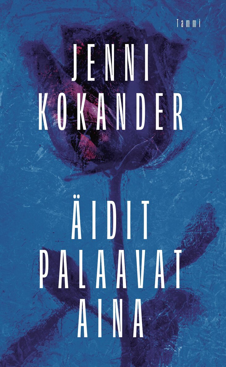 Jenni Kokander - Äidit palaavat aina, E-bok