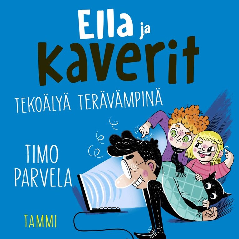 Timo Parvela - Ella ja kaverit tekoälyä terävämpinä, Ljudbok