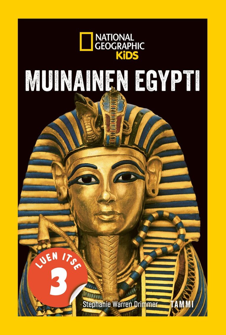 National Geographic, Stephanie Warren Drimmer - National Geographic. Muinainen Egypti, E-bok