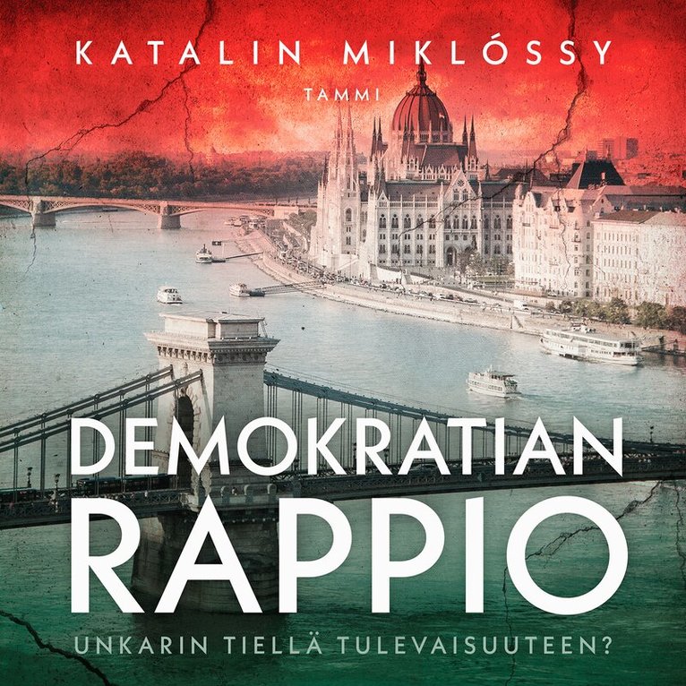 Katalin Miklóssy - Demokratian rappio, Ljudbok