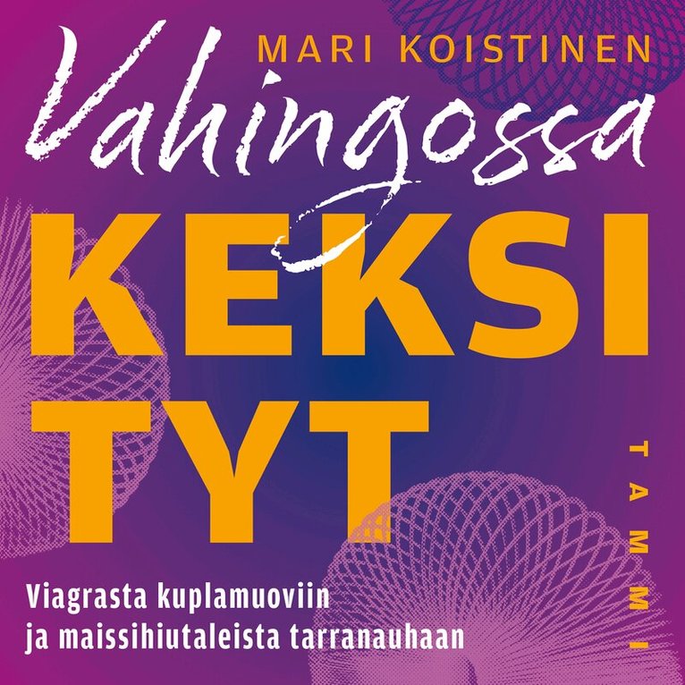 Mari Koistinen - Vahingossa keksityt, Ljudbok