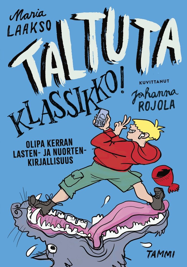 Maria Laakso - Taltuta klassikko! Olipa kerran lasten- ja nuortenkirjallisuus, E-bok