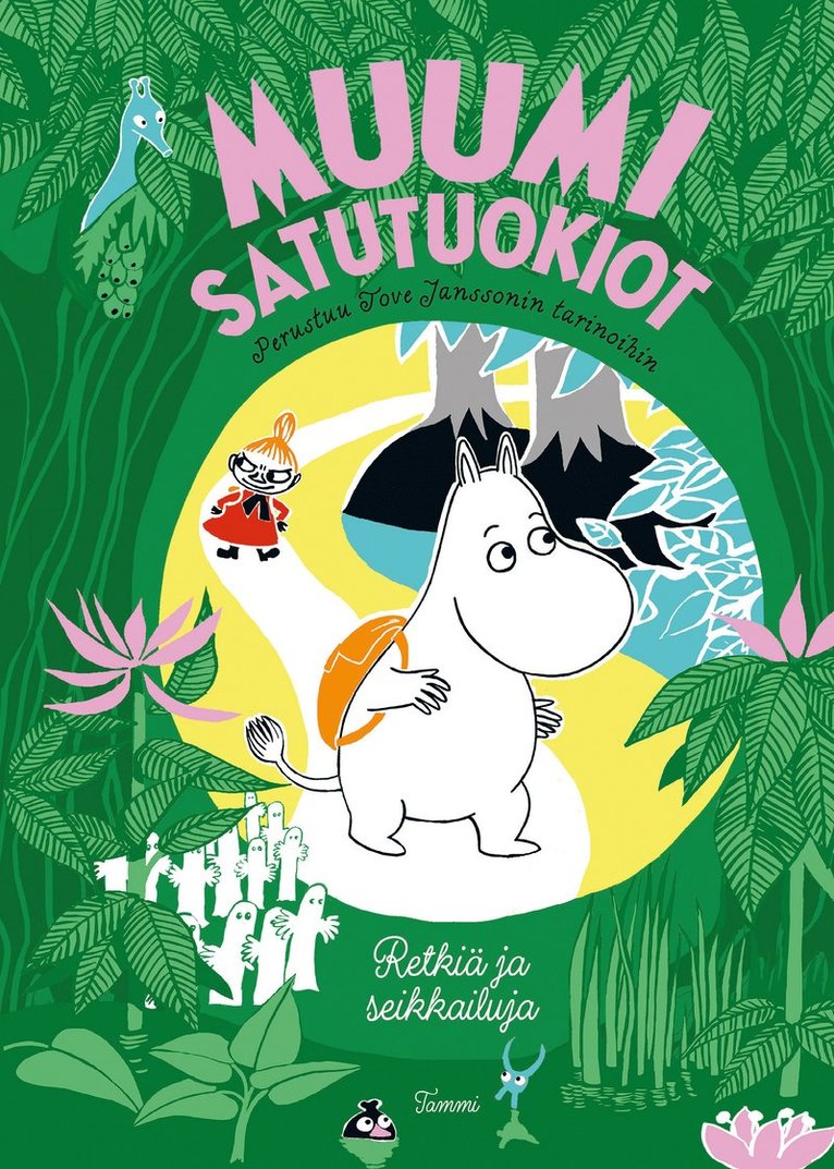 Siri Kolu, Tittamari Marttinen, Kaisa Paasto, Saara Kekäläinen - MUUMI satutuokiot. Retkiä ja seikkailuja, E-bok