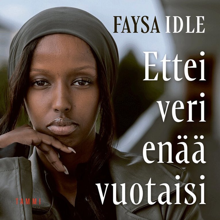 Faysa Idle - Ettei veri enää vuotaisi, Ljudbok