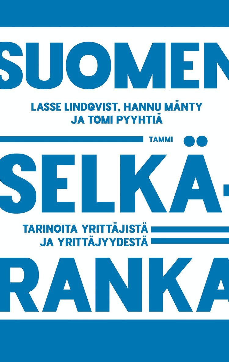 Lasse Lindqvist, Hannu Mänty, Tomi Pyyhtiä - Suomen selkäranka, E-bok