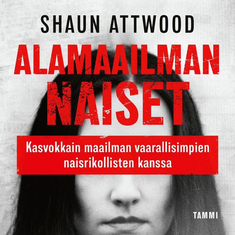 Shaun Attwood - Alamaailman naiset, Ljudbok