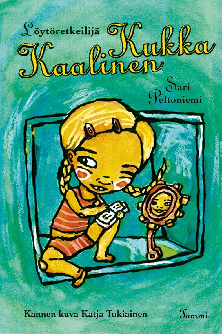 Sari Peltoniemi - Löytöretkeilijä Kukka Kaalinen, E-bok