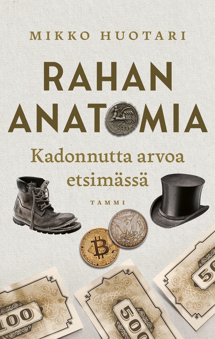 Mikko Huotari - Rahan anatomia, E-bok