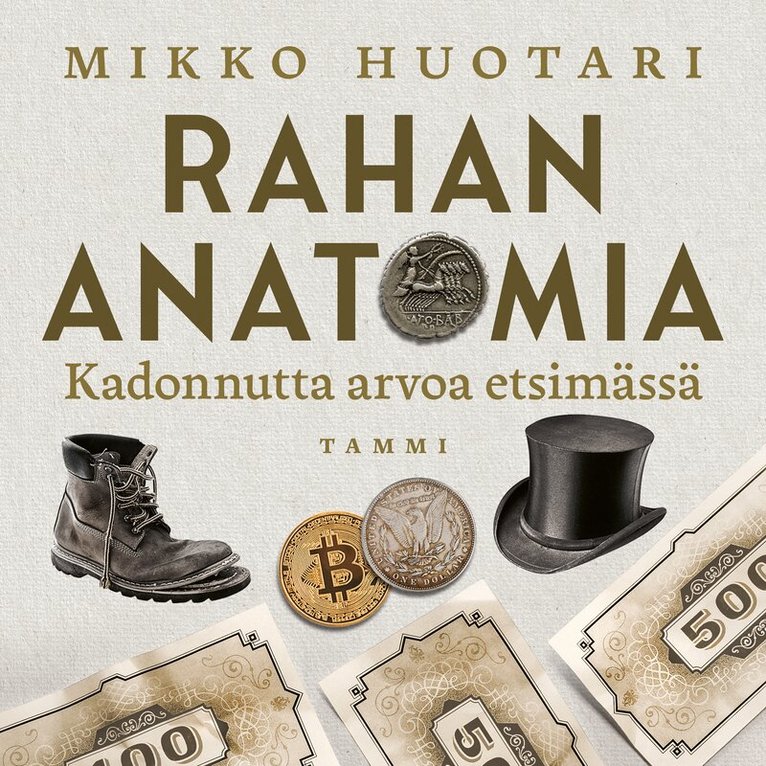 Mikko Huotari - Rahan anatomia, Ljudbok